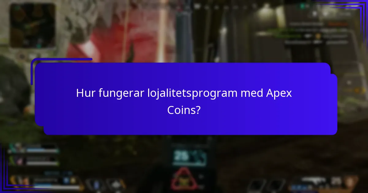 Hur fungerar lojalitetsprogram med Apex Coins?