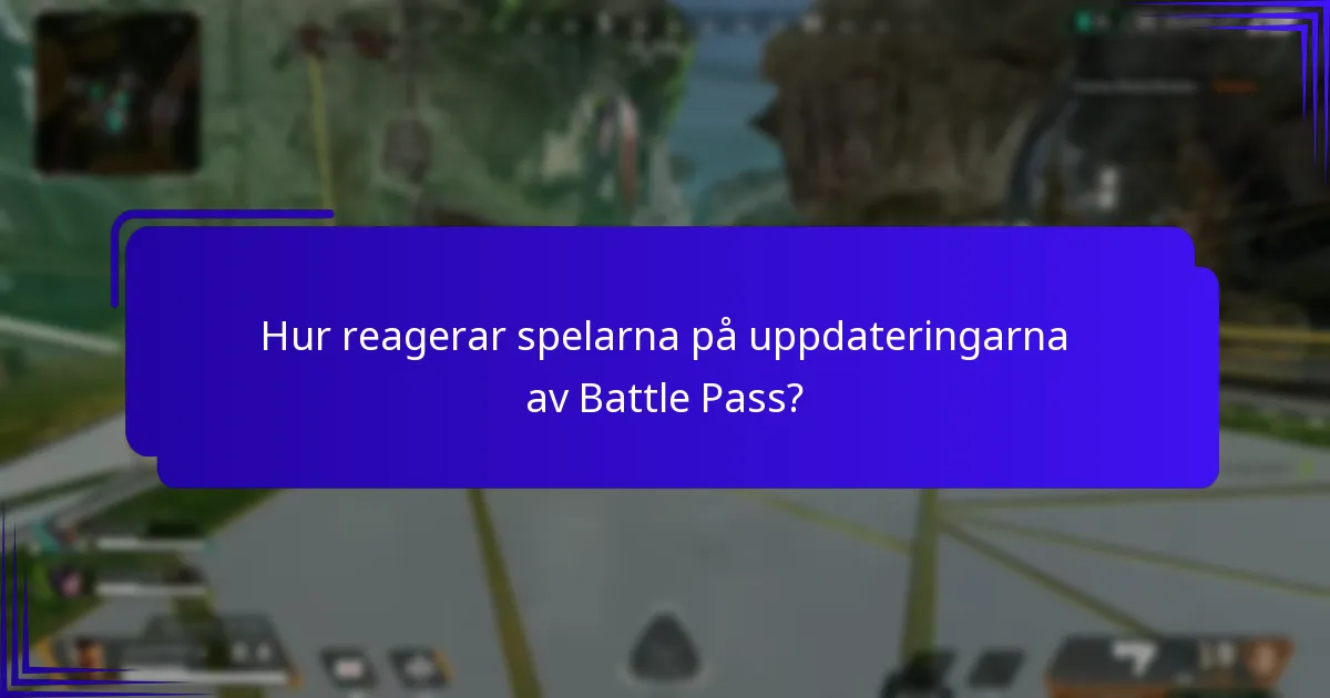 Vilka nya funktioner har introducerats i Battle Pass?