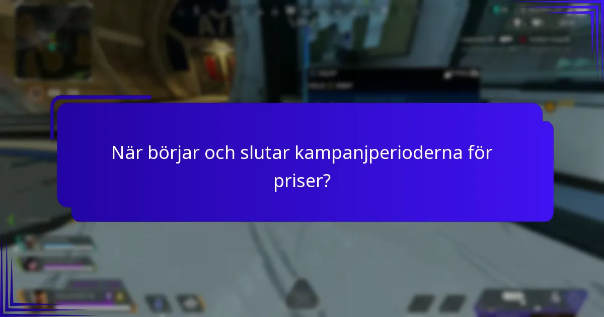 När börjar och slutar kampanjperioderna för priser?