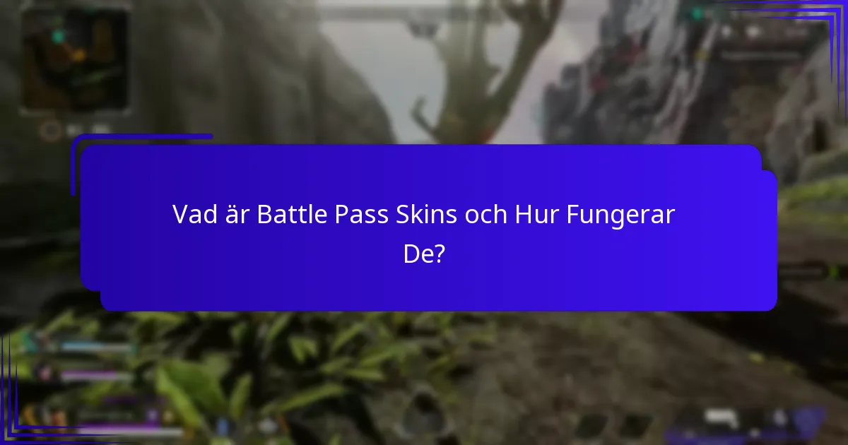 Vilka Karaktärsalternativ Erbjuds med Battle Pass Skins?