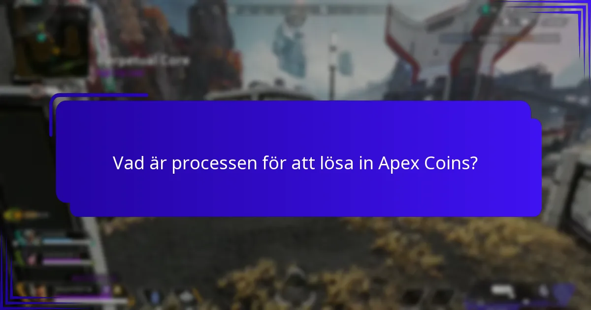 Vilka plattformar stöder inlösen av Apex Coins?