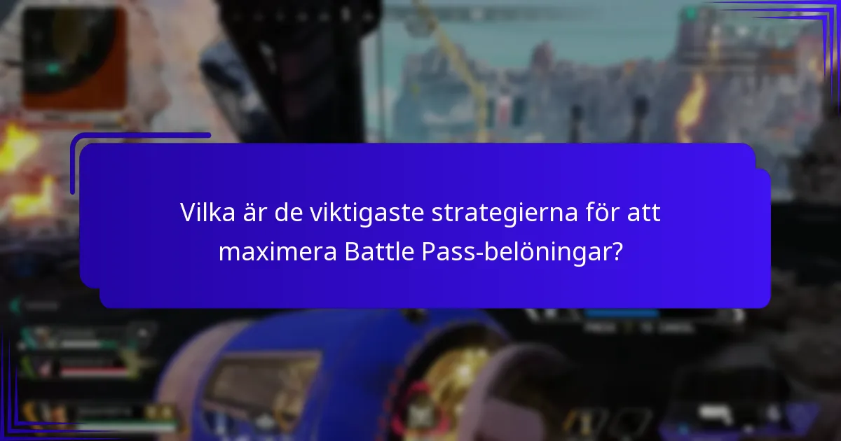Vilka experttips kan förbättra Battle Pass-upplevelsen?