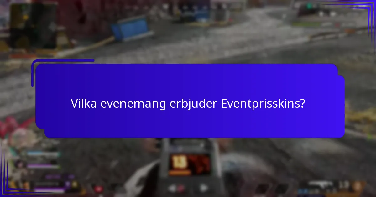 Vilka karaktärer kan anpassas med Eventprisskins?